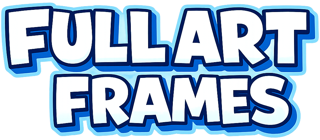 Full Art Frames